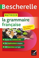 Maîtriser la grammaire française (enseignement supérieur, concours de l'enseignement) Règles et exercices corrigés