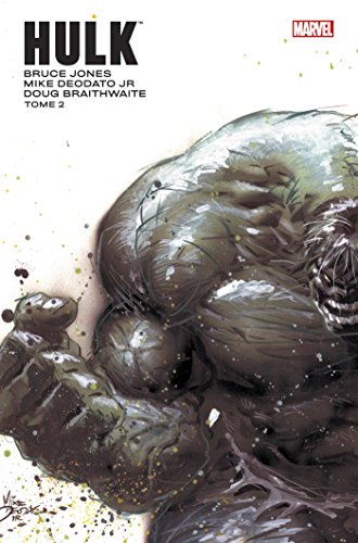 Hulk par Jones et Deodato Jr - Tome 02 de Mike Deodato Jr