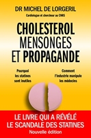 Cholestérol mensonges et propagande - Nouvelle édition - Le livre qui a révélé le scandale des statines (MEN.PROP.) - Format Kindle - 14,99 €