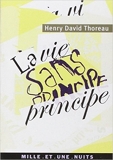 La vie sans principe de Henry David Thoreau,Thierry Gillyboeuf (Traduction) ( 8 septembre 2004 )