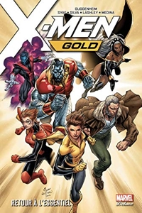 X-Men Gold T01 - Retour à l'essentiel de Marc Guggenheim