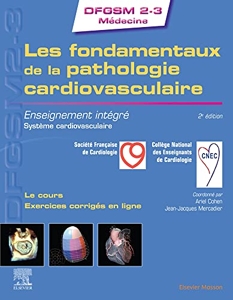 Les fondamentaux de la pathologie cardiovasculaire - Enseignement intégré - Système cardiovasculaire de Collège National des enseignants de cardiologie