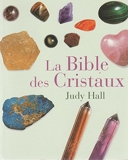 La bible des cristaux - Éd. France loisirs - 01/01/2006