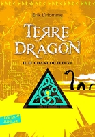 Terre-Dragon Tome 2 - Le Chant Du Fleuve