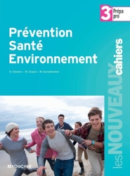 Prévention santé environnement 3e Prépa - Pro de Sylvie Crosnier