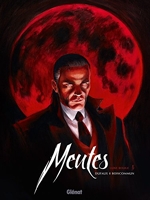 Meutes - Tome 01 - Lune Rouge 1/2
