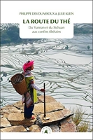 La route du thé - Du Yunnan et du Sichuan aux confins tibétains