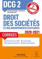 DCG 2 Droit des sociétés et des groupements d'affaires - Corrigés - 2020-2021 - Réforme Expertise comptable (2020-2021)
