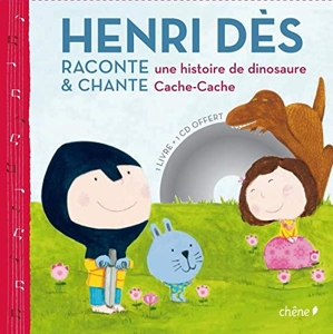 Henri Dès raconte une histoire de dinosaure et chante « Cache-cache» de Henri Dès