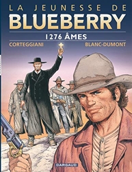 La Jeunesse de Blueberry - Tome 18 - 1276 âmes de Corteggiani François