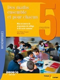 Des maths ensemble et pour chacun 5e - Mise en oeuvre du programme de collège et du socle commun