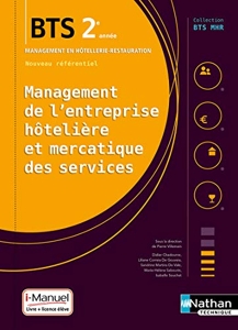 Management de l'entreprise Hôtelière et Mercatique des services (MEHMS) - 2e année BTS MHR de Didier Chadourne