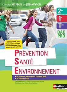 Prévention santé environnement - 2de/1re/term bac pro (acteurs de prévention) elève - 2018 de Catherine Barbeaux