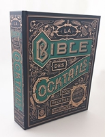 La bible des cocktails - 3350 Recettes Illustrées