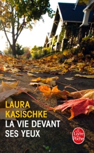 La Vie devant ses yeux de Laura Kasischke