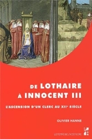 De Lothaire à Innocent III - L'ascension d'un clerc au XIIe siècle