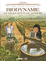 Vinifera - Biodynamie, le vin en quête de terroir