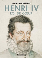 Henri IV - Roi de cœur