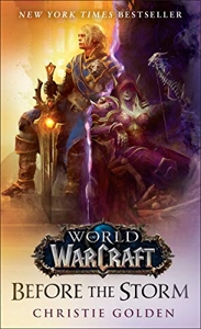 Before the Storm (World of Warcraft) - A Novel de Christie Golden