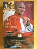 Histoire de la papauté 2000 an de mission et de tribulations Préface du Cardinal Poupard - Approches Tallandier - 01/01/1996