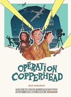 Opération Copperhead - Tome 0 - Opération Copperhead