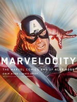Marvelocity - The Marvel Comics Art of Alex Ross