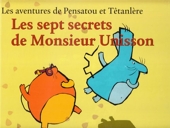 Les sept secrets de Monsieur Unisson - Avec livret d'accompagnement