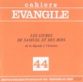 Cahiers Evangile numéro 44 Les Livres de Samuel et des Rois
