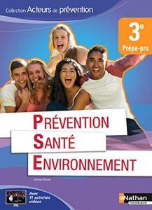 Prévention Santé Environnement 3e Prépa-pro - Ed. 2015 de Jérôme Boutin