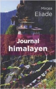 Journal Himalayen de Mircea eliade
