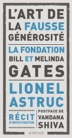 L'art de la fausse générosité - La fondation Bill et Melinda Gates