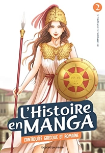 L'histoire en manga 2 - L'antiquité grecque et romaine de Juliette Vinci