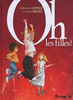 Oh, les filles !, Tome 1