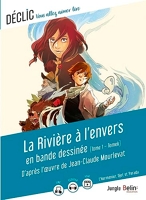 LA RIVIERE A L'ENVERS en bande dessinée DE JEAN-CLAUDE MOURLEVAT / L'Hermenier, Djet et Parada - Tome 1 : Tomek