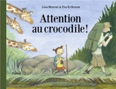 Attention Aux Crocodiles.