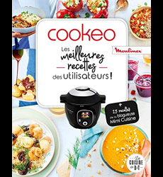 Livre de Cookeo: 150 Recettes incontournables pour cuisiner au quotidien  (Faciles et Rapides )