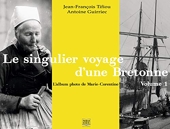 Le singulier voyage d'une Bretonne, l'album photo de Marie-Corentine - Volume 1, La Bretagne