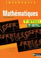 Mathematiques Intervalle Tle STI2D et Tle STL - Terminales STI2D / STL