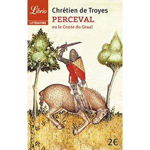  Perceval ou le Conte du Graal - Chrétien de Troyes