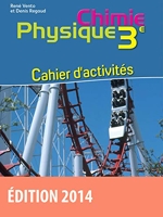 Physique Chimie 3e - Collection Regaud - Vento Cahier d'activités - Edition 2014