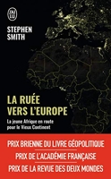 La ruée vers l'Europe - La jeune Afrique en route vers le Vieux Continent