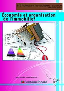 Economie et organisation de l'immobilier - BTS Professions immobilières / Licence de Jérôme Georgel