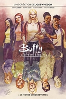 Buffy contre les vampires T07 - Le monde sans crevettes