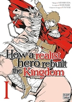 How a Realist Hero Rebuilt the Kingdom - Tome 1