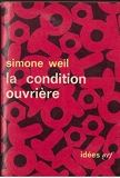 La condition ouvrière Simon Weil Idées NRF Gallimard