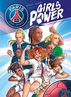 Paris Saint-Germain - Girls Power - Tome 01