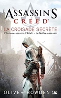 Assassin's Creed Tome 3 - La Croisade Secrète