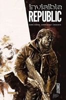 Invisible Republic - Tome 2