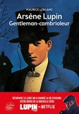 Arsène Lupin Gentleman-Cambrioleur - Texte intégral - Nouvelle édition à l'occasion de la série Netflix