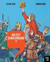 Qui est Charlemagne ? De Pépin le Bref à Hugues Capet